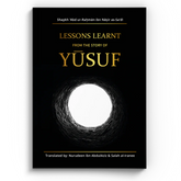 Lessons learnt from the story of Yusuf